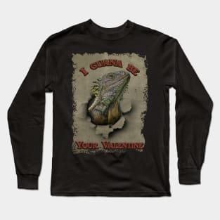 Funny Iguana Valentine your 2021 Reptile Valentine Long Sleeve T-Shirt